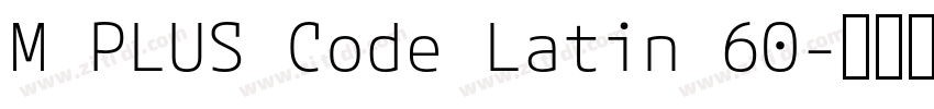 M PLUS Code Latin 60字体转换